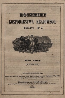 Roczniki Gospodarstwa Krajowego. R. 8, 1850, T. 16, nr 1
