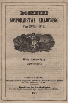 Roczniki Gospodarstwa Krajowego. R. 9, 1851, T. 18, nr 2