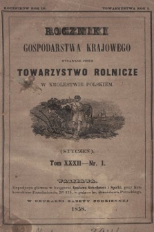 Roczniki Gospodarstwa Krajowego. R. 16, 1858, T. 32, nr 1