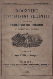 Roczniki Gospodarstwa Krajowego. R. 18, 1860, T. 39, poszyt 1