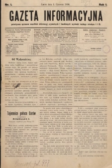 Gazeta Informacyjna : poświęcona sprawom wszelkich informacyj prywatnych i handlowych. R. 1, 1890, nr 1