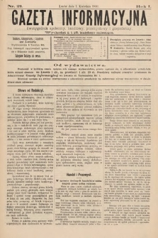 Gazeta Informacyjna : poświęcona sprawom wszelkich informacyj prywatnych i handlowych. R. 1, 1891, nr 21