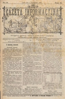 Gazeta Informacyjna : poświęcona sprawom wszelkich informacyj prywatnych i handlowych. R. 2, 1891, nr 9