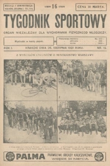 Tygodnik Sportowy : organ niezależny dla wychowania fizycznego młodzieży. 1921, nr 15