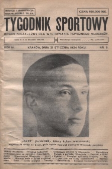 Tygodnik Sportowy : organ niezależny dla wychowania fizycznego młodzieży. 1924, nr 5