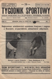 Tygodnik Sportowy : organ niezależny dla wychowania fizycznego młodzieży. 1924, nr 17