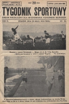 Tygodnik Sportowy : organ niezależny dla wychowania fizycznego młodzieży. 1924, nr 22