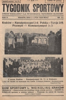 Tygodnik Sportowy : organ niezależny dla wychowania fizycznego młodzieży. 1924, nr 27