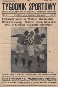 Tygodnik Sportowy : organ niezależny dla wychowania fizycznego młodzieży. 1924, nr 37