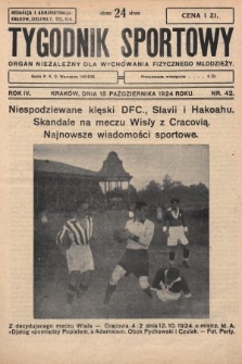 Tygodnik Sportowy : organ niezależny dla wychowania fizycznego młodzieży. 1924, nr 42