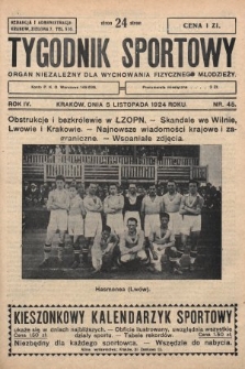 Tygodnik Sportowy : organ niezależny dla wychowania fizycznego młodzieży. 1924, nr 45