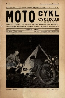 Motocykl i Cyclecar : oficjalny organ Polskiego Związku Motocyklowego, poświęcony zagadnieniom motoryzacji, techniki, sportu i turystyki motocyklowej. 1938, nr 6 i 7