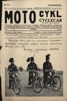 Motocykl i Cyclecar : oficjalny organ Polskiego Związku Motocyklowego, poświęcony zagadnieniom motoryzacji, techniki, sportu i turystyki motocyklowej. 1939, nr 1