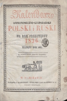 Kalendarz Astronomiczno-Gospodarski Polski i Ruski na Rok Przestępny 1836