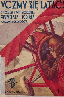 Skrzydlata Polska. 1936, numer specjalny : Uczmy się latać!