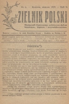 Zielnik Polski : miesięcznik ilustrowany, poświęcony ziołom leczniczym, higjenie i przyrodolecznictwu. 1922, nr 3