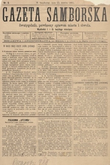 Gazeta Samborska : dwutygodnik poświęcony sprawom miasta i obwodu. 1895, nr 6