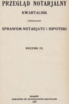 Przegląd Notarjalny : kwartalnik poświęcony sprawom notarjatu i hipoteki. 1930, Spis treści