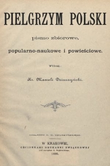 Pielgrzym Polski : pismo zbiorowe, popularno-naukowe i powieściowe. 1899, spis rzeczy