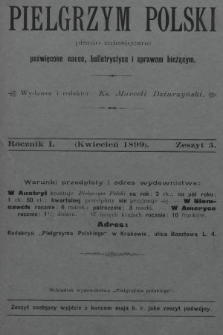 Pielgrzym Polski : pismo miesięczne poświęcone nauce, beletrystyce i sprawom bieżącym. 1899, z. 3