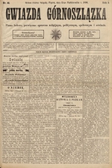 Gwiazda Górnoszlązka : pismo ludowe, poświęcone sprawom politycznym, spółecznym i oświacie. 1890, nr 81