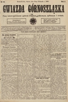 Gwiazda Górnoszlązka : pismo ludowe, poświęcone sprawom politycznym, spółecznym i oświacie. 1890, nr 93