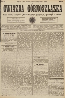 Gwiazda Górnoszlązka : pismo ludowe, poświęcone sprawom politycznym, spółecznym i oświacie. 1890, nr 94