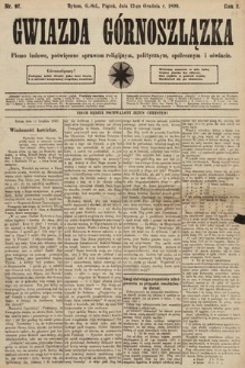 Gwiazda Górnoszlązka : pismo ludowe, poświęcone sprawom politycznym, spółecznym i oświacie. 1890, nr 97