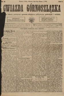 Gwiazda Górnoszlązka : pismo ludowe, poświęcone sprawom politycznym, spółecznym i oświacie. 1891, nr 18