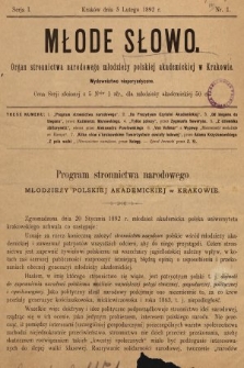 Młode Słowo : organ stronnictwa narodowego młodzieży polskiej akademickiej w Krakowie. 1892, nr 1