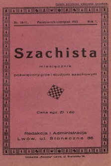 Szachista : miesięcznik poświęcony grze i studjom szachowym. 1933, nr 10-11