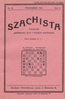 Szachista : miesięcznik poświęcony grze i studjom szachowym. 1934, nr 10