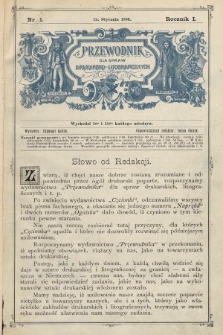 Przewodnik dla Spraw Drukarsko - Litograficznych i t. p. R. 1, 1889, nr 1