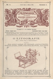 Przewodnik dla Spraw Drukarsko - Litograficznych i t. p. R. 1, 1889, nr 4