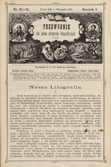 Przewodnik dla spraw drukarsko - litograficznych i t. p. R. 1, 1889, nr 20 i 21