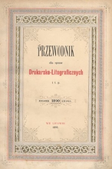 Przewodnik dla spraw Drukarsko - Litograficznych i t. p. R. 2, 1890, spis rzeczy