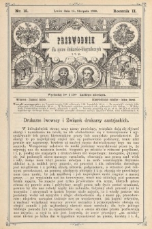 Przewodnik dla spraw drukarsko - litograficznych i t. p. R. 2, 1890, nr 15