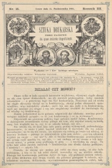 Sztuka Drukarska : pismo fachowe dla spraw drukarsko - litograficznych. R. 3, 1891, nr 15