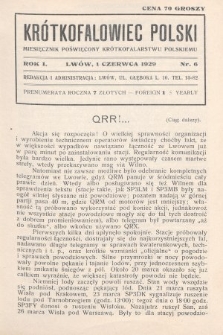 Krótkofalowiec Polski : miesięcznik poświęcony krótkofalarstwu polskiemu. 1929, nr 6