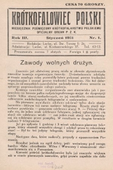 Krótkofalowiec Polski : miesięcznik poświęcony krótkofalarstwu polskiemu : oficjalny organ P.Z.K. 1931, nr 1
