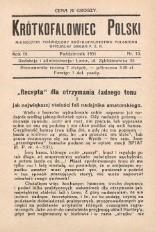 Krótkofalowiec Polski : miesięcznik poświęcony krótkofalarstwu polskiemu : oficjalny organ P.Z.K. 1931, nr 10