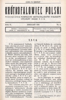 Krótkofalowiec Polski : miesięcznik poświęcony krótkofalarstwu polskiemu : oficjalny organ P.Z.K. 1934, nr 4