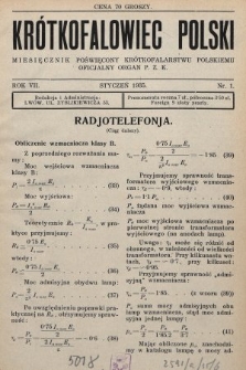 Krótkofalowiec Polski : miesięcznik poświęcony krótkofalarstwu polskiemu : oficjalny organ P.Z.K. 1935, nr 1