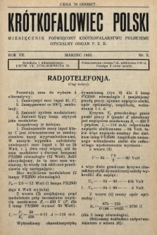 Krótkofalowiec Polski : miesięcznik poświęcony krótkofalarstwu polskiemu : oficjalny organ P.Z.K. 1935, nr 3