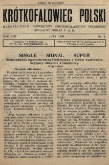 Krótkofalowiec Polski : miesięcznik poświęcony krótkofalarstwu polskiemu : oficjalny organ P.Z.K. 1936, nr 2