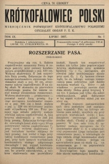 Krótkofalowiec Polski : miesięcznik poświęcony krótkofalarstwu polskiemu : oficjalny organ P.Z.K. 1937, nr 7
