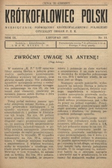 Krótkofalowiec Polski : miesięcznik poświęcony krótkofalarstwu polskiemu : oficjalny organ P.Z.K. 1937, nr 11