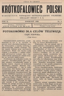 Krótkofalowiec Polski : miesięcznik poświęcony krótkofalarstwu polskiemu : oficjalny organ P.Z.K. 1938, nr 4