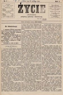 Życie : dwutygodnik polityczny, społeczny i ekonomiczny. 1893, nr 7