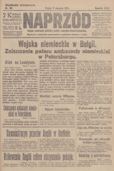 Naprzód : organ centralny polskiej partyi socyalno-demokratycznej. 1914, nr 181 (wydanie wieczorne)